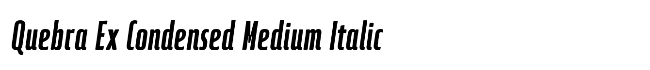 Quebra Ex Condensed Medium Italic